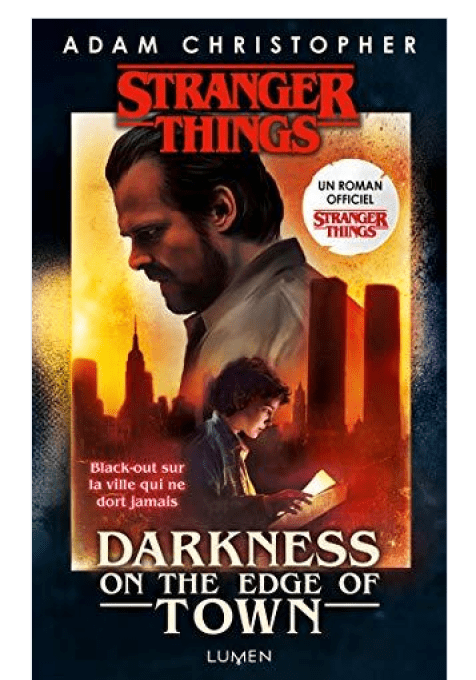 STRANGER THINGS - ROMAN TOME 2 - DARKNESS ON THE EDGE OF TOWN